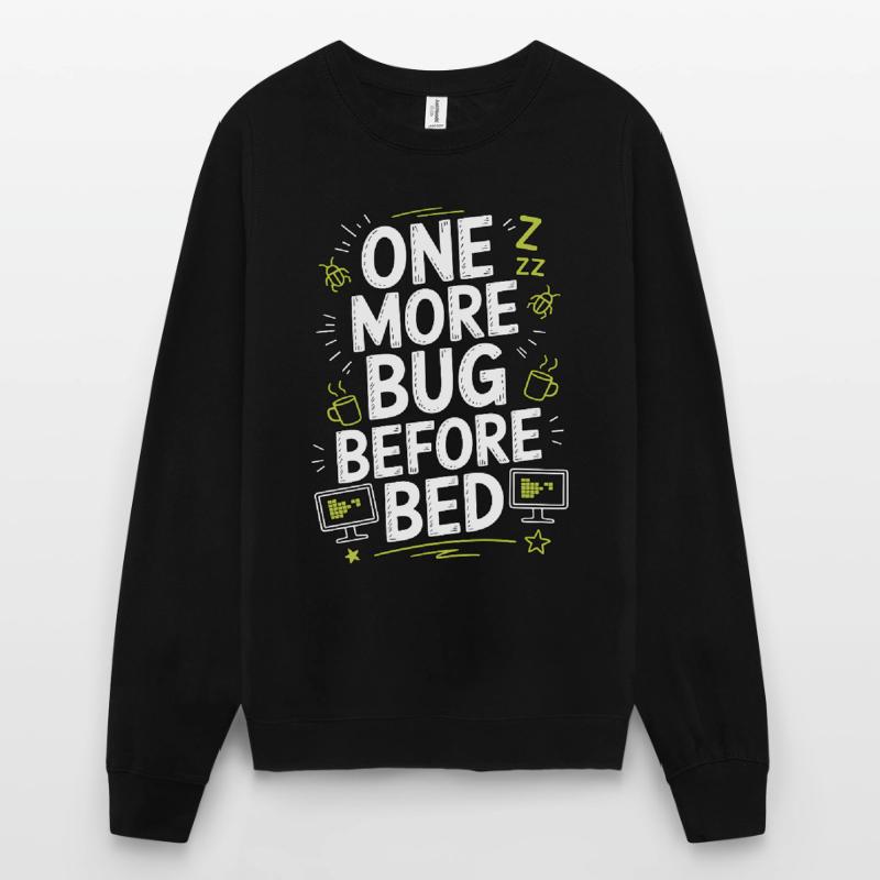 Game Developer One More Bug Before Game Programmer Unisex Pullover