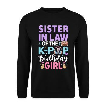 Sister In Law of The K-Pop Birthday Girl - Unisex Pullover - Schwarz - Vorne - Alina (178cm) & Michal (187cm)