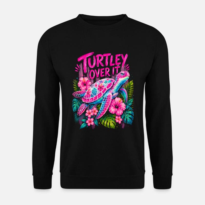 Turtley Over It Cute Turtle Flower - Unisex Pullover - Schwarz