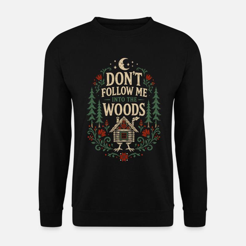 Folge mir nicht, Woods - Unisex Pullover - Schwarz