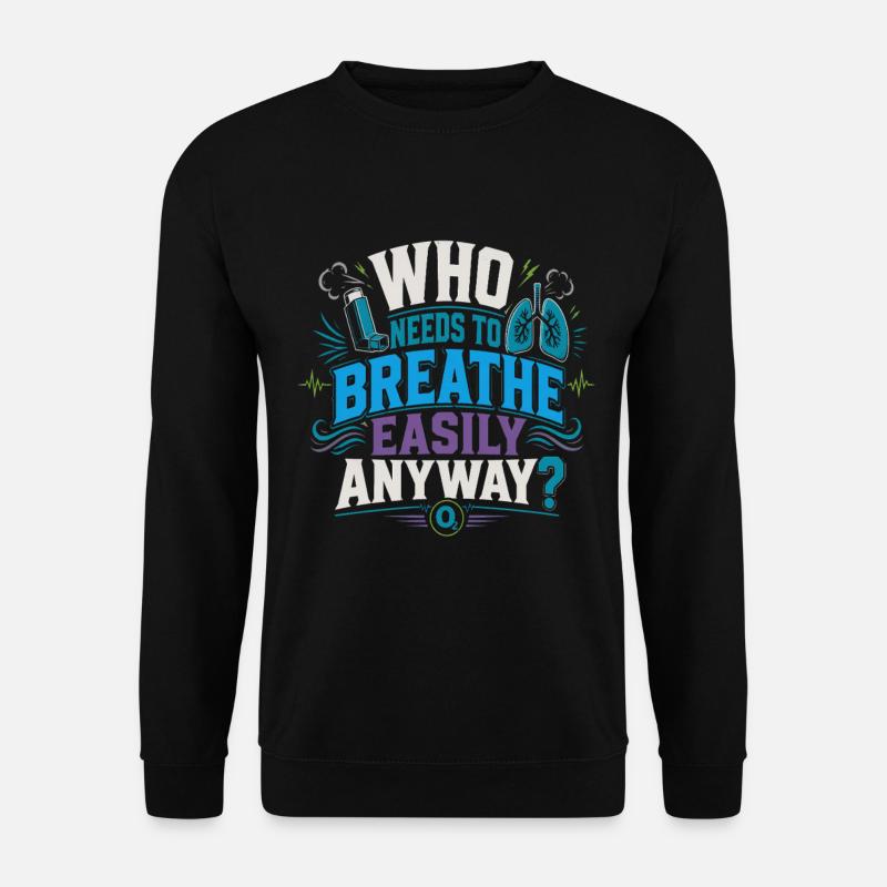Asthme Asthmatiques - Sweat-shirt Unisexe - noir