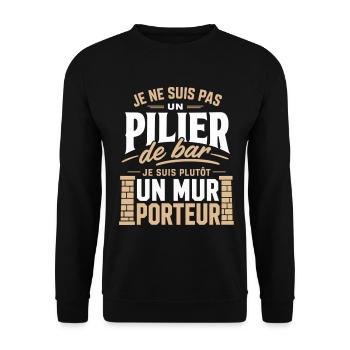 Je suis pas pilier de bar je suis Mur porteur - Sweat-shirt Unisexe - noir - Devant - Alina (178cm) & Michal (187cm)