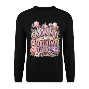 Mommy Of The Birthday Girl Mother Flowers Party - Unisex Sweatshirt - black - Front - Alina (178cm) & Michal (187cm)