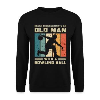 Unterschätze Nie Alten Mann Mit Einer Bowlingkugel - Unisex Pullover - Schwarz - Vorne - Alina (178cm) & Michal (187cm)