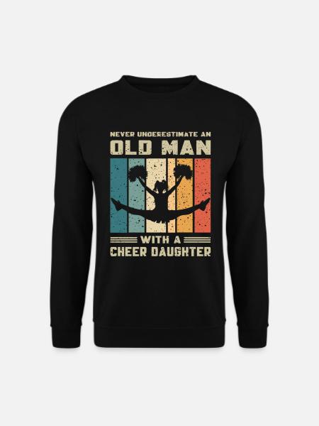 Dad - Old man with cheerleader daughter - Unisex Sweatshirt - black