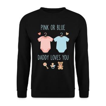 Gender Reveal Pink Or Blue Daddy Loves You Team - Unisex Sweatshirt - black - Front - Alina (178cm) & Michal (187cm)