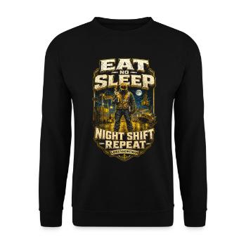 Hafenarbeiter Eat Not Sleep Night Shift - Unisex Pullover - Schwarz - Vorne - Alina (178cm) & Michal (187cm)