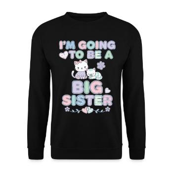 Im Going To Be A Big Sister Baby Shower Gender - Unisex Sweatshirt - black - Front - Alina (178cm) & Michal (187cm)