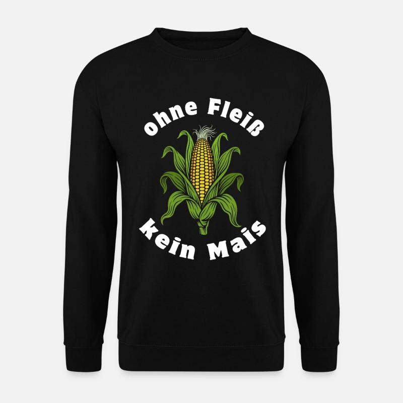 Ohne Fleiß kein Mais | Maiskolben mit Blättern - Unisex Pullover - Schwarz