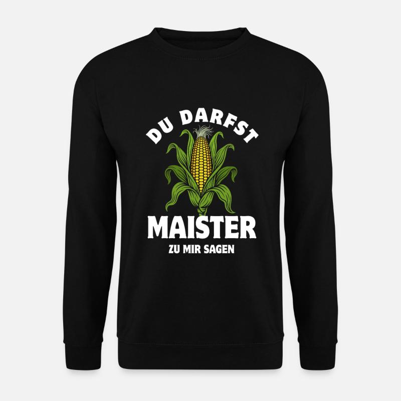 Du darfst Maister sagen | Maiskolben Wortspiel - Unisex Pullover - Schwarz
