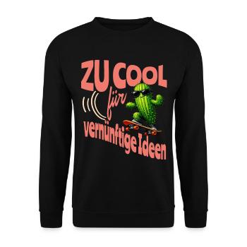 Zu cool für vernünftige Ideen – Kaktus Skateboard - Unisex Pullover - Schwarz - Vorne - Alina (178cm) & Michal (187cm)