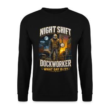 Hafenarbeiter Night Shift Dockworker - Unisex Pullover - Schwarz - Vorne - Alina (178cm) & Michal (187cm)