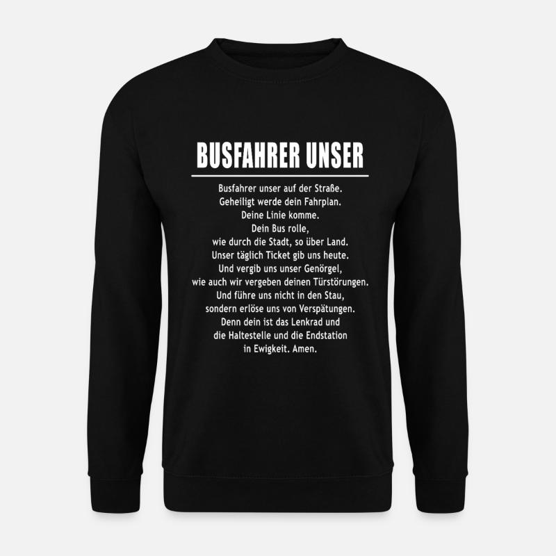 Busfahrer unser - Unisex Pullover - Schwarz
