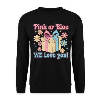 Gender Reveal Pink Or Blue We Love You Baby Shower - Unisex Sweatshirt - black - Front - Alina (178cm) & Michal (187cm)