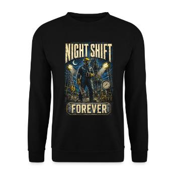 Oil Rig Rig Worker Night Shift Forever - Unisex Sweatshirt - black - Front - Alina (178cm) & Michal (187cm)