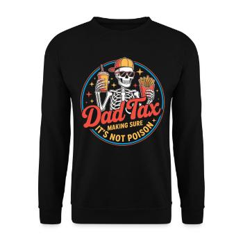 Dad Tax Snack Skeleton - Unisex Sweatshirt - black - Front - Alina (178cm) & Michal (187cm)