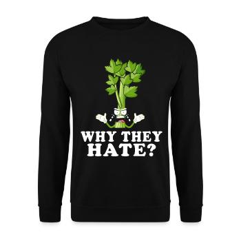 Celery Rage Why They Hate? - Unisex Sweatshirt - black - Front - Alina (178cm) & Michal (187cm)
