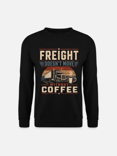 Truck Driver Coffee Caffeine - Unisex Sweatshirt - black