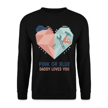 Geschlechterenthüllung Pink oder Blau Papa liebt dich, Baby - Unisex Pullover - Schwarz - Vorne - Alina (178cm) & Michal (187cm)