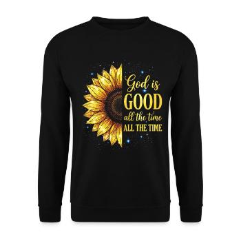 God Is Good All The Time Christian - Unisex Sweatshirt - black - Front - Alina (178cm) & Michal (187cm)