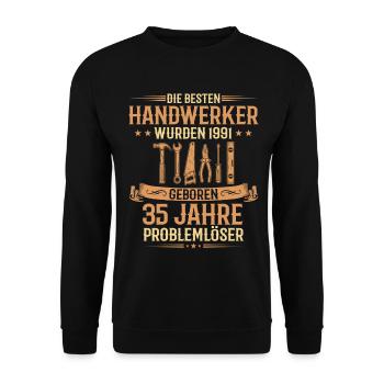 35. Geburtstag Handwerker 1991 Jahrgang - Unisex Pullover - Schwarz - Vorne - Alina (178cm) & Michal (187cm)