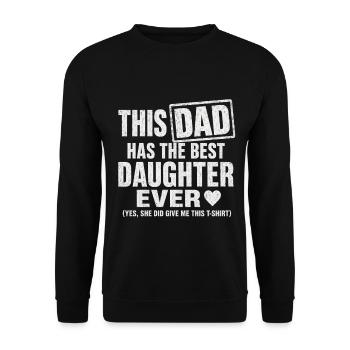 Papa a la meilleure fille - Sweat-shirt Unisexe - noir - Devant - Alina (178cm) & Michal (187cm)
