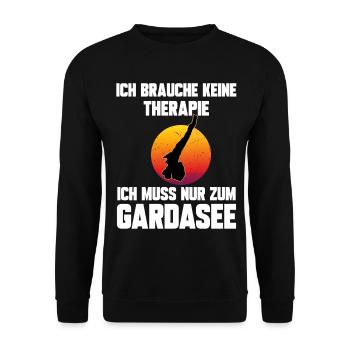 Ich brauche keine Therapie ich muss zum Gardasee - Unisex Pullover - Schwarz - Vorne - Alina (178cm) & Michal (187cm)