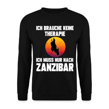 Ich brauche keine Therapie ich muss nach Zanzibar - Unisex Pullover - Schwarz - Vorne - Alina (178cm) & Michal (187cm)