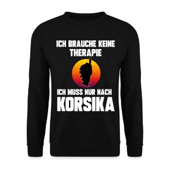Ich brauche keine Therapie ich muss nach Korsika - Unisex Pullover - Schwarz - Vorne - Alina (178cm) & Michal (187cm)