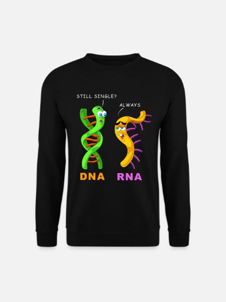ADN ARN toujours célibataire : drôle de science et de biologie - Sweat-shirt Unisexe - noir
