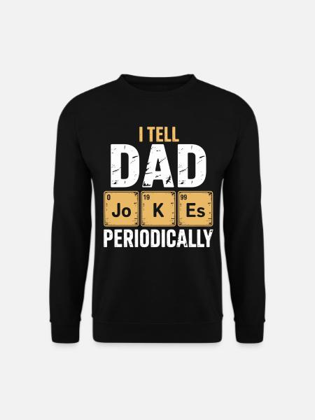 Periodischer Papa-Witz-Tee - Unisex Pullover - Schwarz