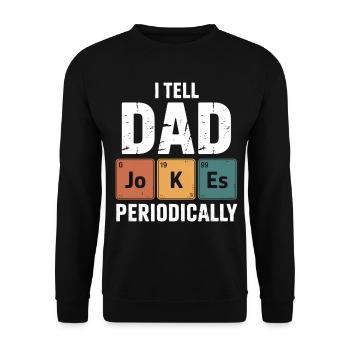 Dad Jokes Periodically Tee - Unisex Sweatshirt - black - Front - Alina (178cm) & Michal (187cm)