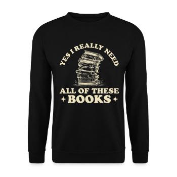Leseratte Brauche alle diese Bücher - Unisex Pullover - Schwarz - Vorne - Alina (178cm) & Michal (187cm)
