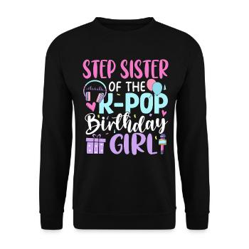 Step Sister of The K-Pop Birthday Girl - Unisex Pullover - Schwarz - Vorne - Alina (178cm) & Michal (187cm)