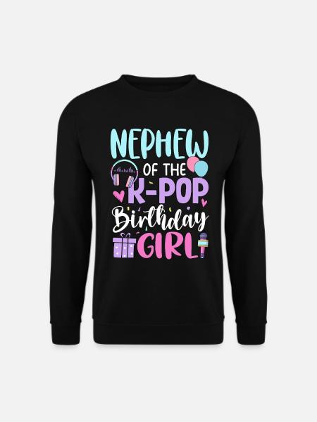 Neveu de la fille d’anniversaire K-Pop - Sweat-shirt Unisexe - noir