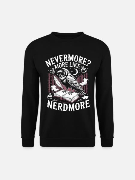 Raven Nevermore parody - Unisex Sweatshirt - black