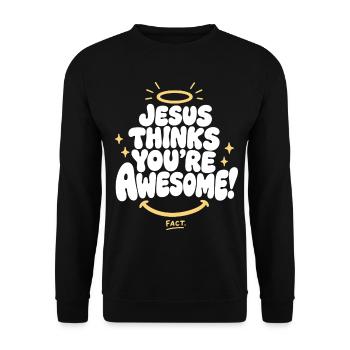 Jesus Thinks You're Awesome - Unisex Pullover - Schwarz - Vorne - Alina (178cm) & Michal (187cm)