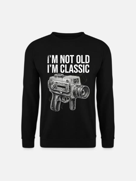 Not Old, I'm Classic Camera - Unisex Sweatshirt - black