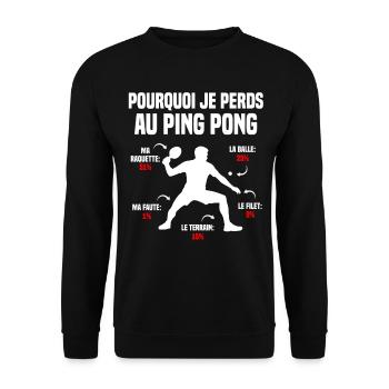 Ping Pong Pourquoi Je Perds Au tennis de table - Sweat-shirt Unisexe - noir - Devant - Alina (178cm) & Michal (187cm)