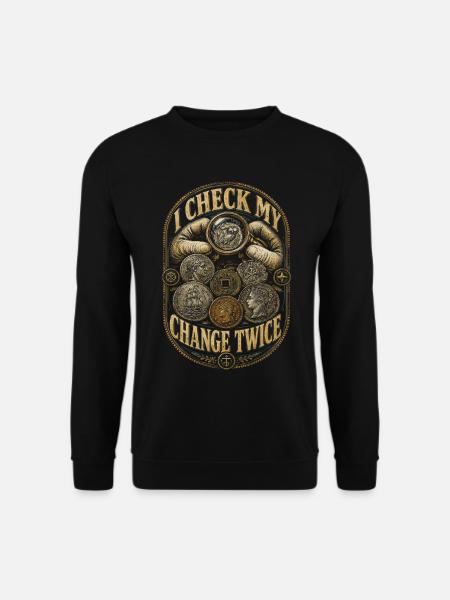 Coin Collector Numismatics Coin Collecting - Unisex Sweatshirt - black
