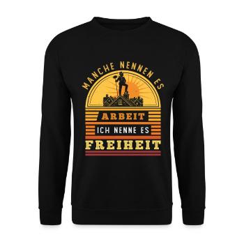 Schornsteinfeger – Arbeit - Ich nenne es Freiheit - Unisex Pullover - Schwarz - Vorne - Alina (178cm) & Michal (187cm)