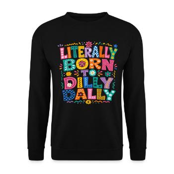Born To Dilly Dally Humor Faulheit Retro - Unisex Pullover - Schwarz - Vorne - Alina (178cm) & Michal (187cm)