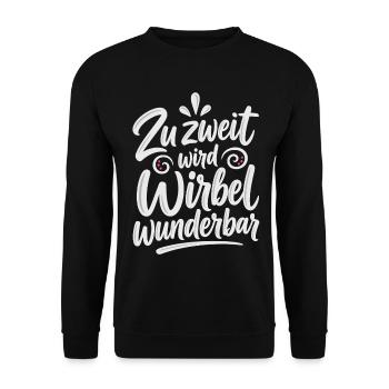 Zu zweit wird Wirbel wunderbar – Paarliebe - Unisex Pullover - Schwarz - Vorne - Alina (178cm) & Michal (187cm)