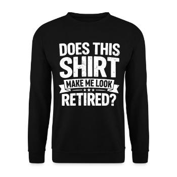 Cette chemise me donne-t-elle l’air retraité ? - Sweat-shirt Unisexe - noir - Devant - Alina (178cm) & Michal (187cm)