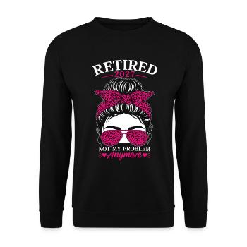 Retired 2027 Not My Problem Anymore - Unisex Sweatshirt - black - Front - Alina (178cm) & Michal (187cm)