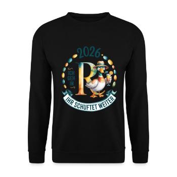  Rente 2026 Ich geh in R(ente) Ihr schuftet weiter - Unisex Pullover - Schwarz - Vorne - Alina (178cm) & Michal (187cm)