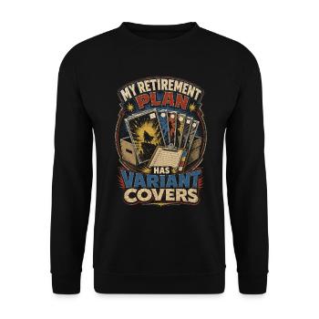 Comic Sammler Retirement Plan Has Variant Covers - Unisex Pullover - Schwarz - Vorne - Alina (178cm) & Michal (187cm)