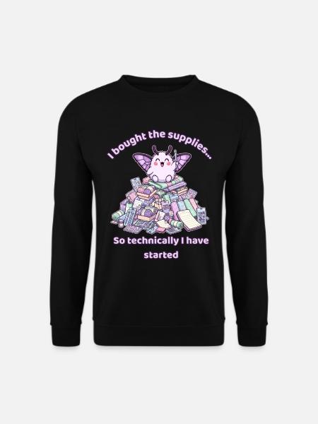 Ich habe die Materialien gekauft, also habe ich technisch gesehen angefangen - Unisex Pullover - Schwarz