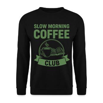 Breakfast Slow Morning Coffee Club Funny Brunch - Unisex Sweatshirt - black - Front - Alina (178cm) & Michal (187cm)