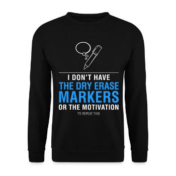 No Markers No Motivation - Unisex Sweatshirt - black - Front - Alina (178cm) & Michal (187cm)